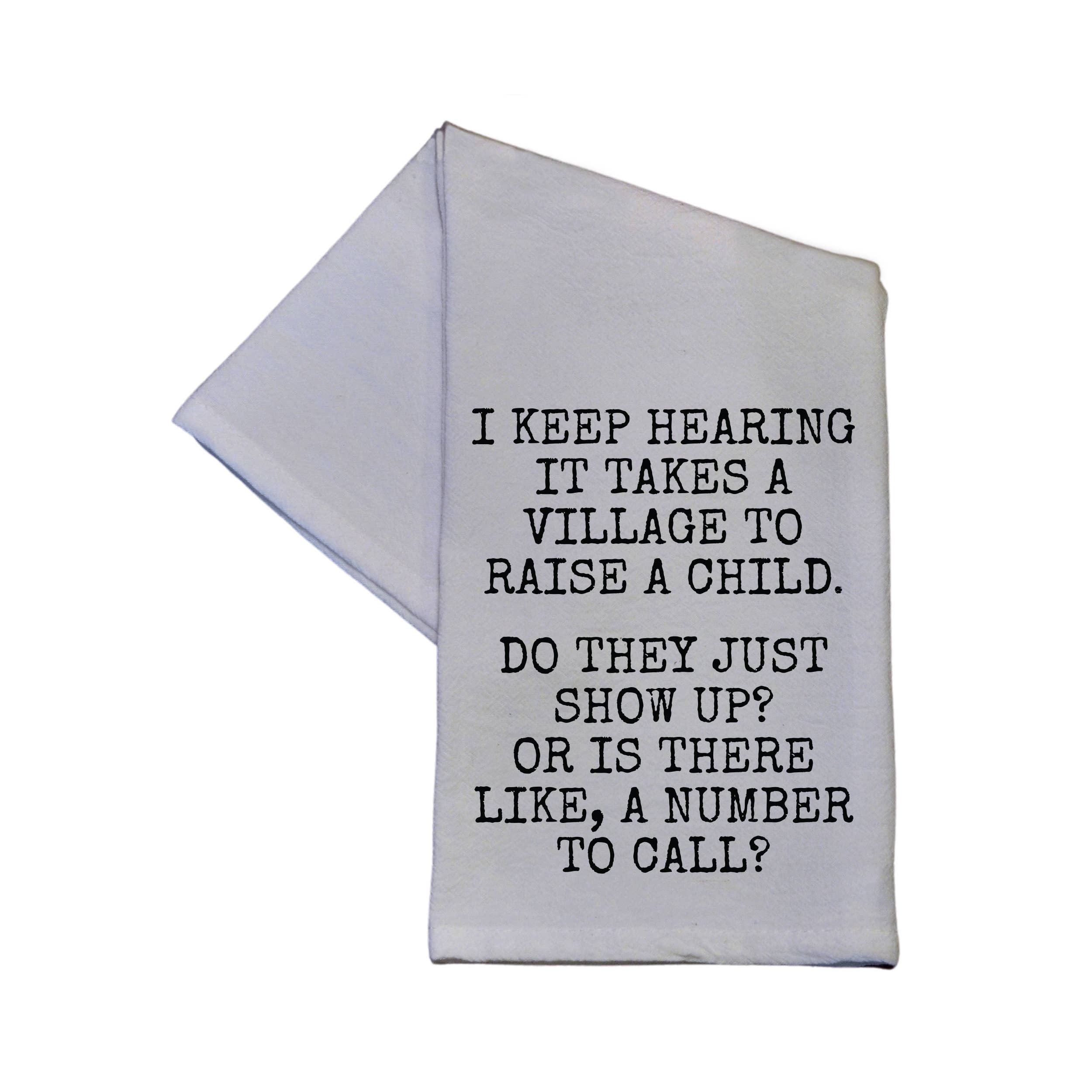 It Takes A Village To Raise A Child Tea Towel - The Envy Co