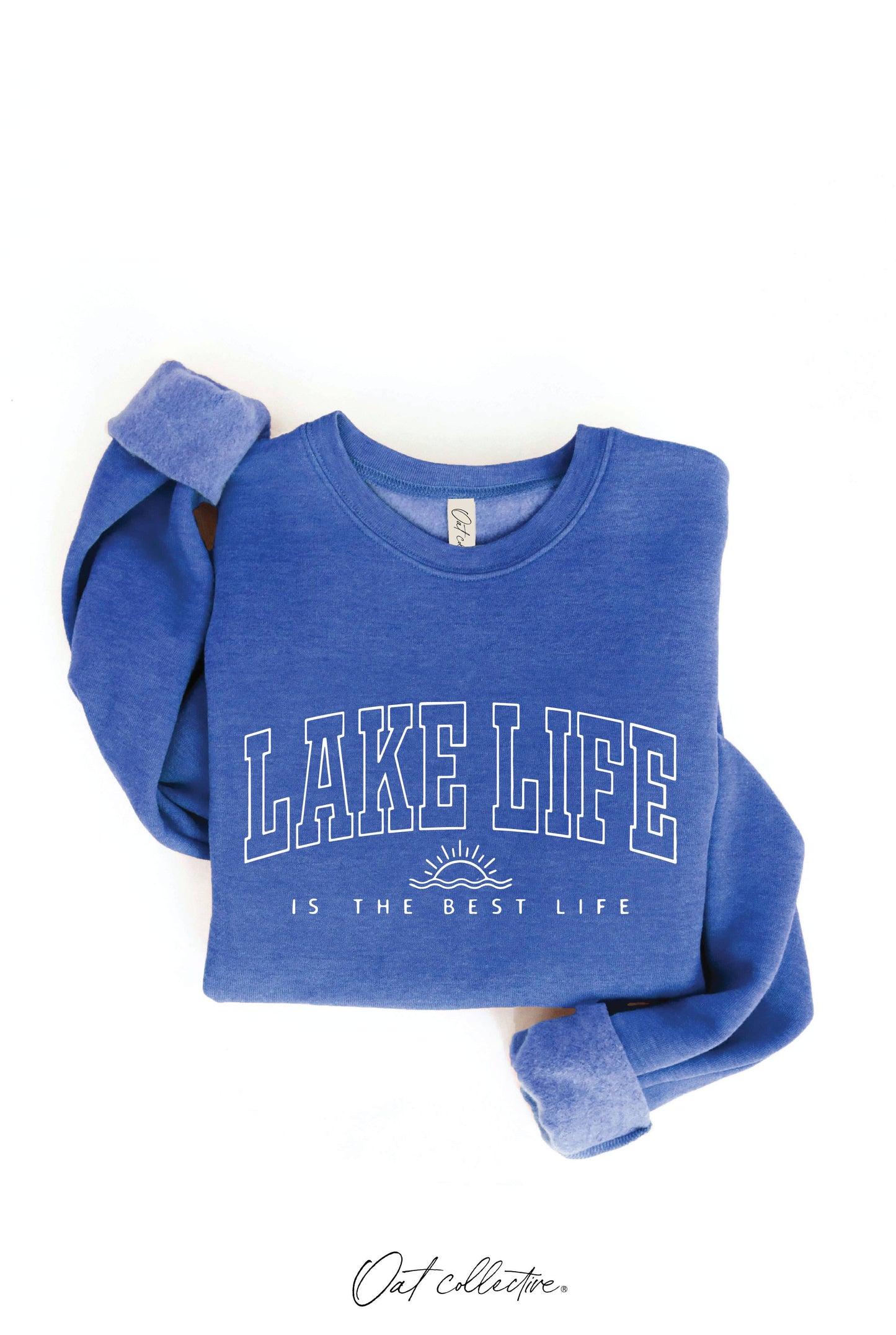Lake Life is The Best Life Sweatshirt