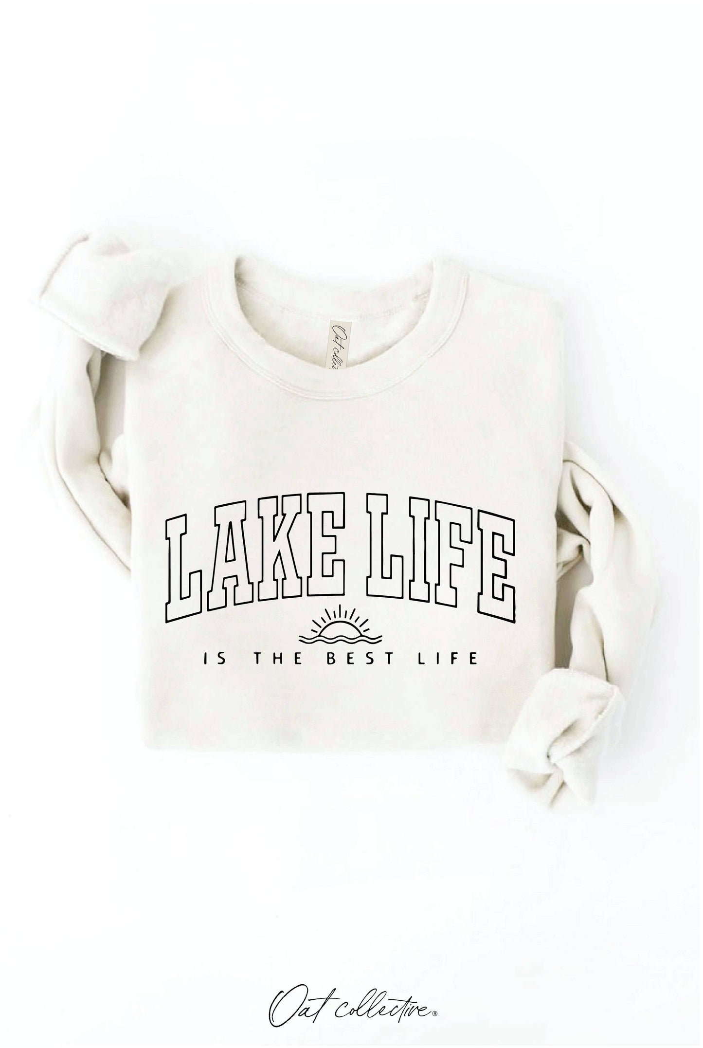 Lake Life is The Best Life Sweatshirt