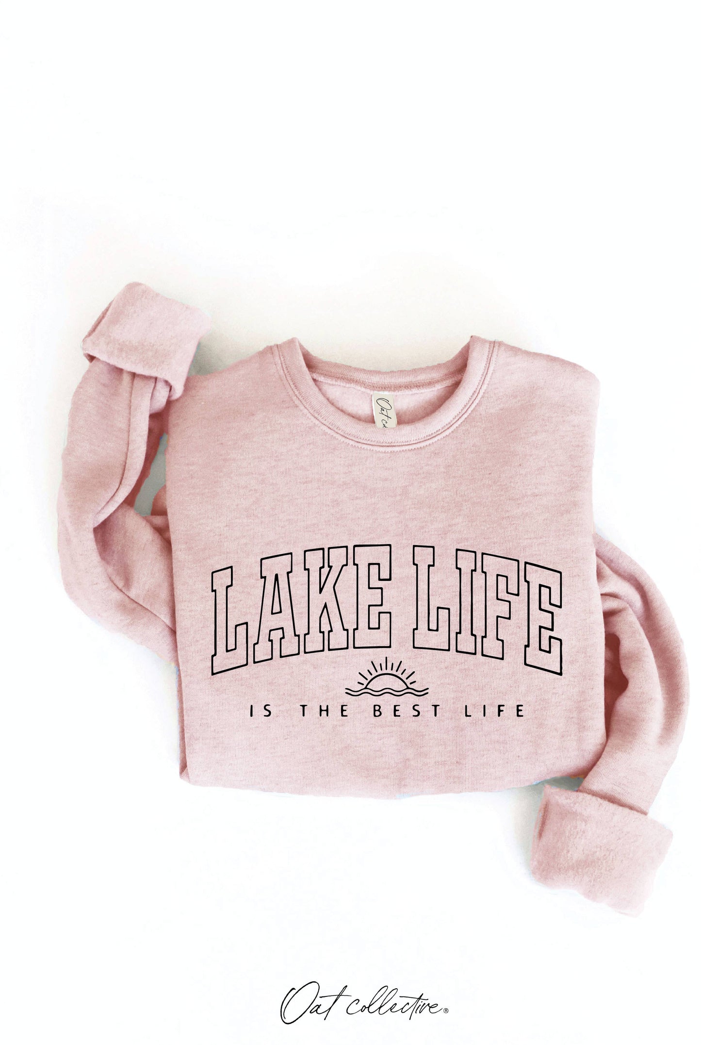 Lake Life is The Best Life Sweatshirt
