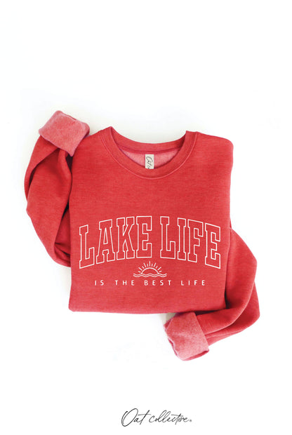 Lake Life is The Best Life Sweatshirt