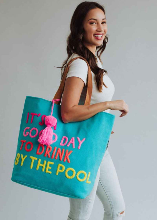 It's A Good Day To Drink By The Pool Bag