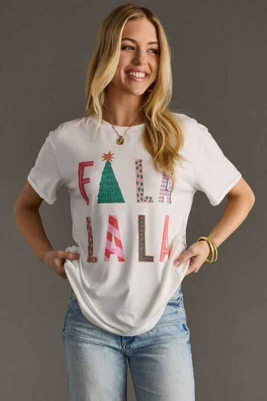 Fa La La La Holiday Tee