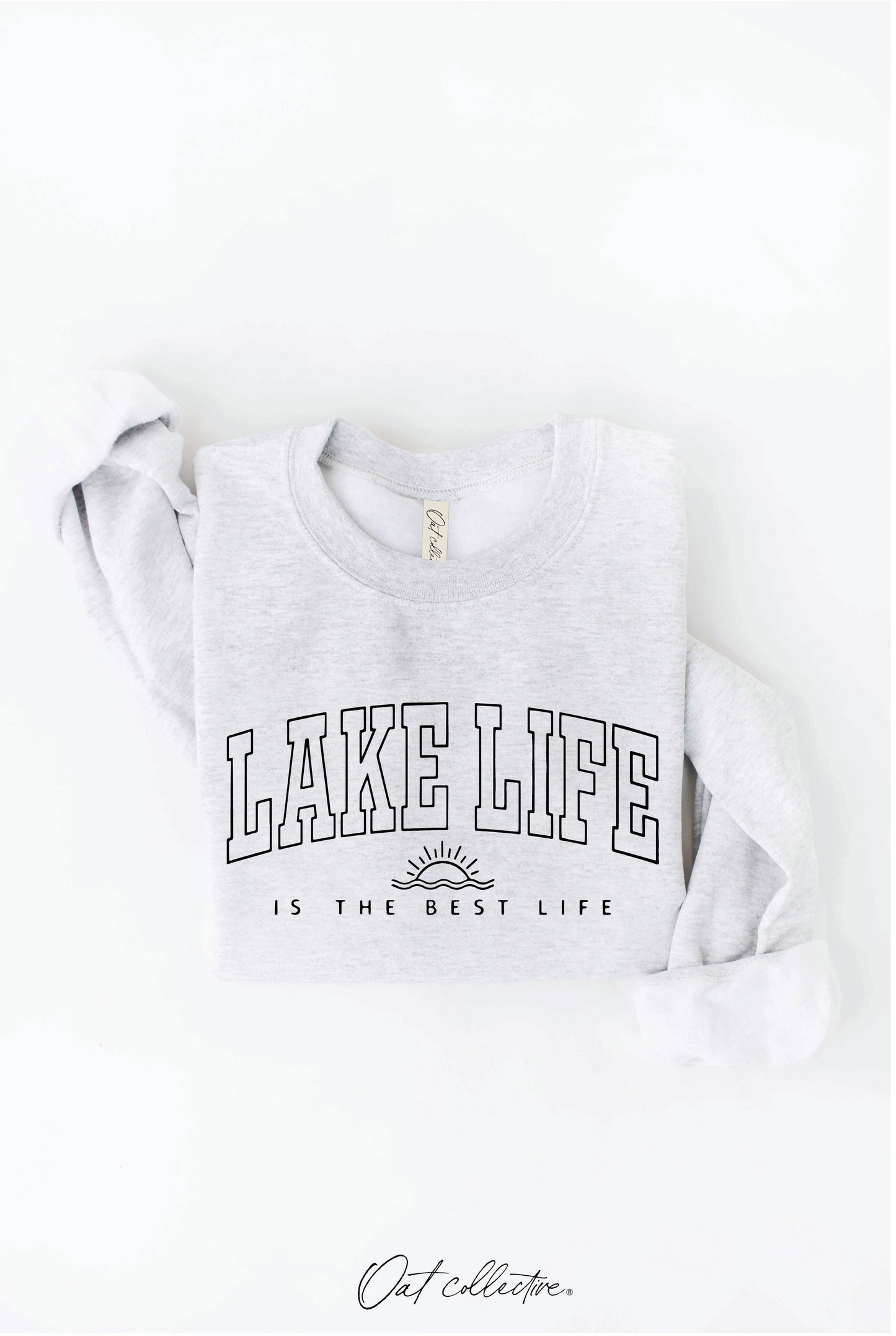 Lake Life is The Best Life Sweatshirt