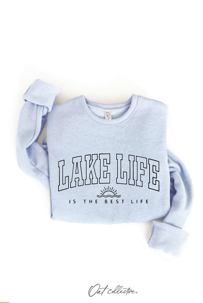 Lake Life is The Best Life Sweatshirt